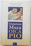 "Ostatnia Msza Ojca Pio”, Alessandro Gnocchi oraz Mario Palmaro