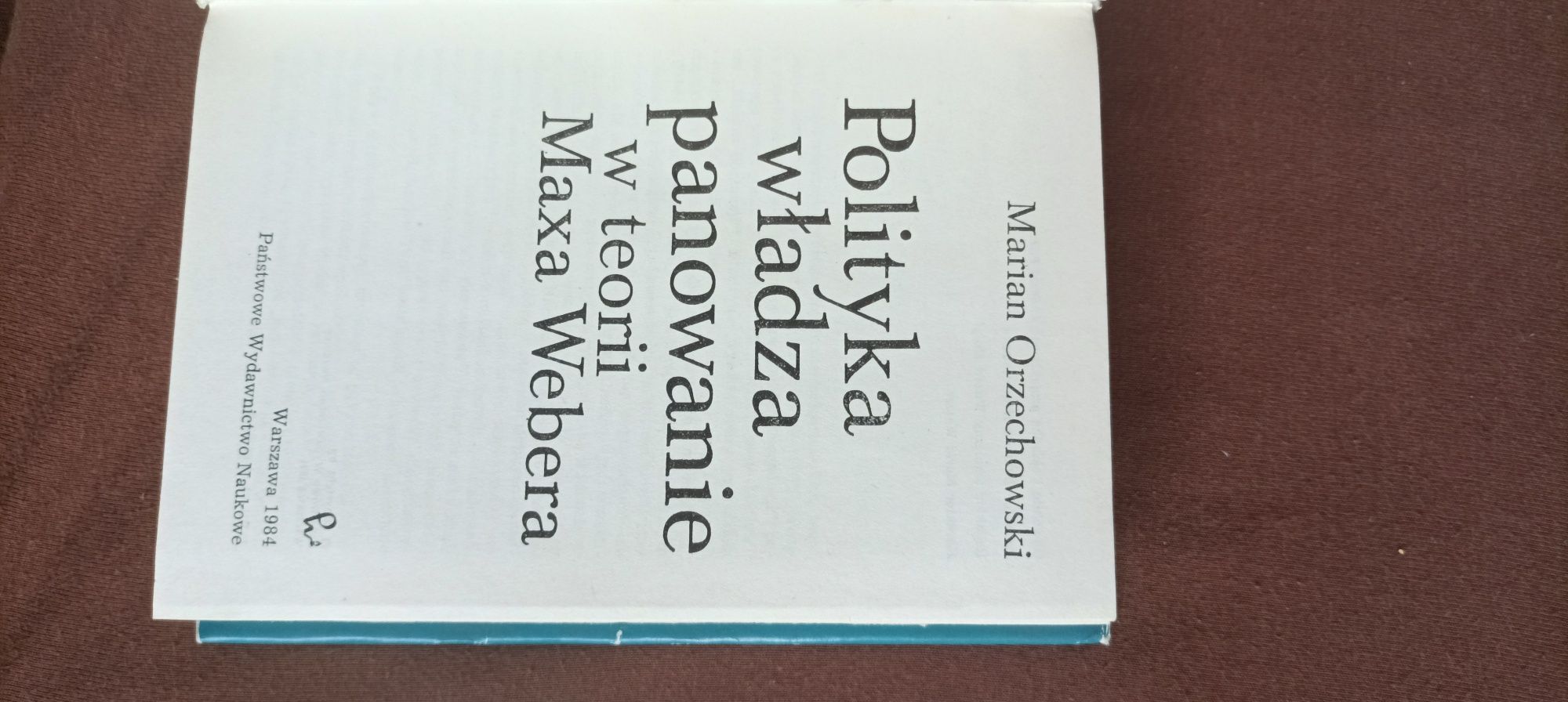 Polityka władza panowanie w teorii Maca Webera Orzechowski