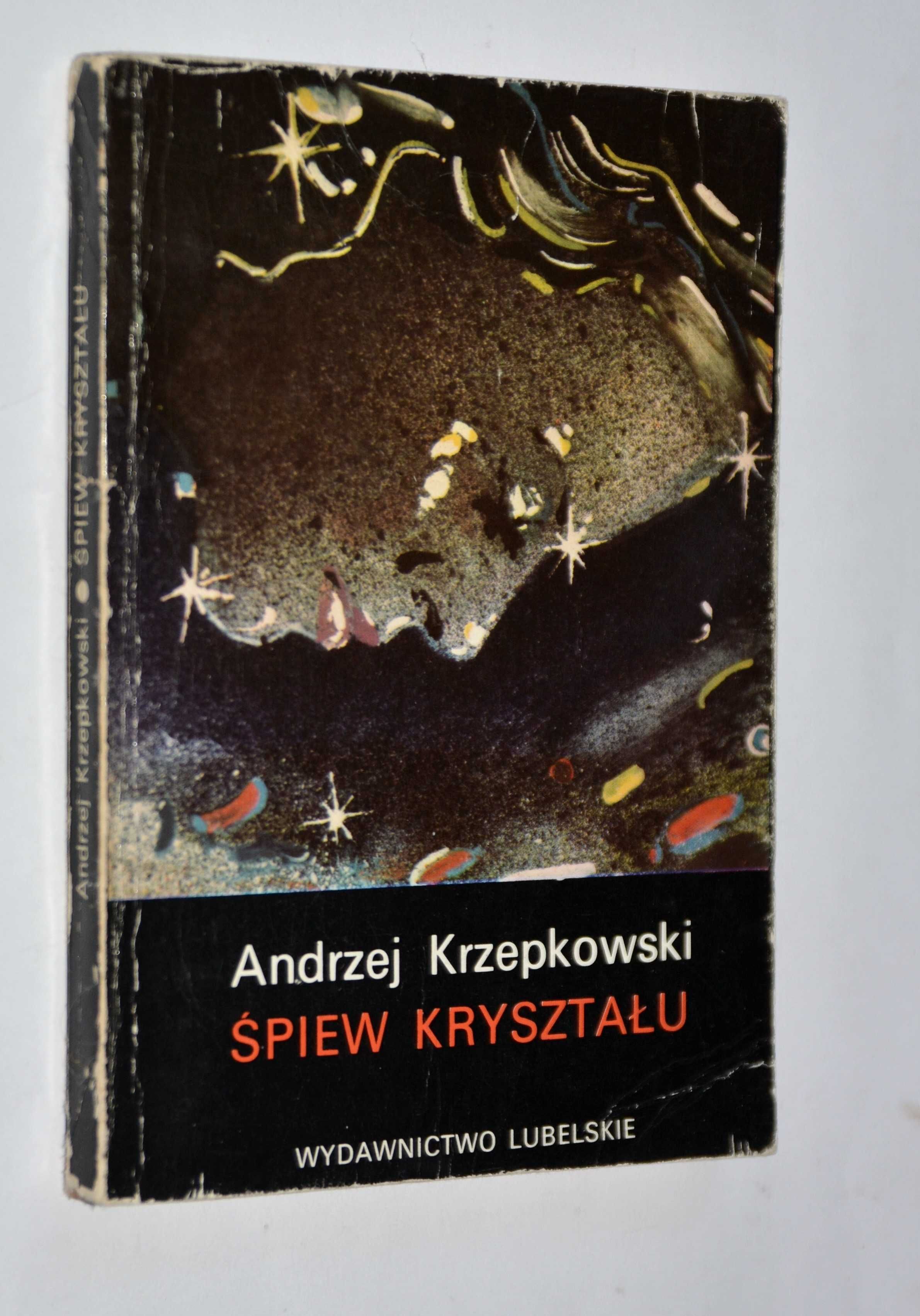 Śpiew kryształu Andrzej Krzepkowski