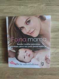 Fajna Mama Alicia Silverstone Książka o macierzyństwie