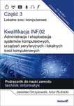 Kwalifikacja Inf.02. Część 3 Administracja I...