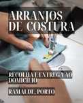 Arranjos de costura Porto: Ramalde- Recolha e entrega ao domicílio