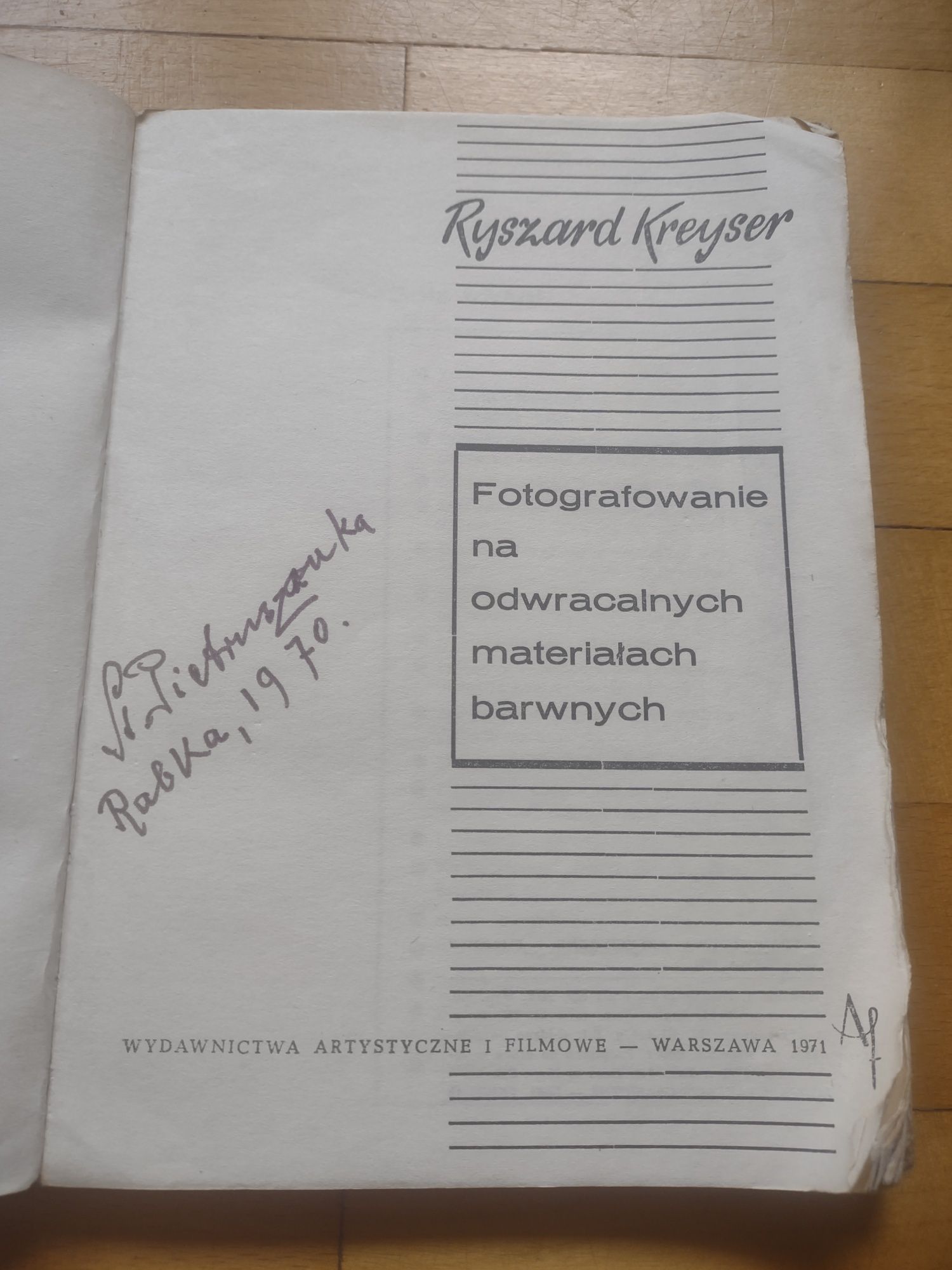 Fotografowanie na odwracalnych materiałach barwnych Ryszard Kreyser