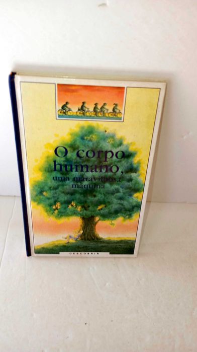 O Corpo Humano, uma maravilhosa Máquina