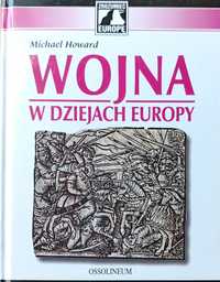 Wojna w Dziejach Europy Michael Howard