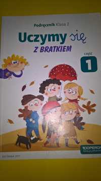 Uczymy się z bratkiem.
Edukacja wczesnoszkolna 2. Cz. 1. Podręcznik