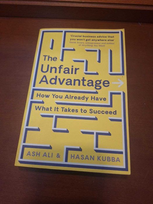 The Book Unfair Advantage by Ash Ali and Hasan Kubba