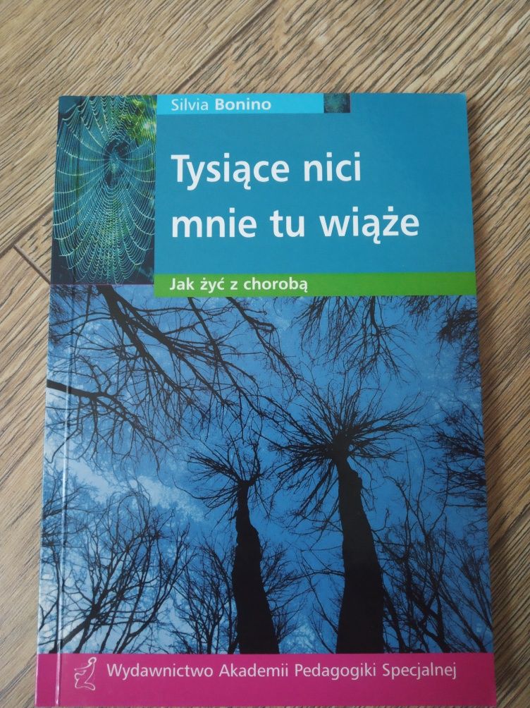 Tysiące nici mnie tu wiąże Jak żyć z chorobą Silvia Bonino