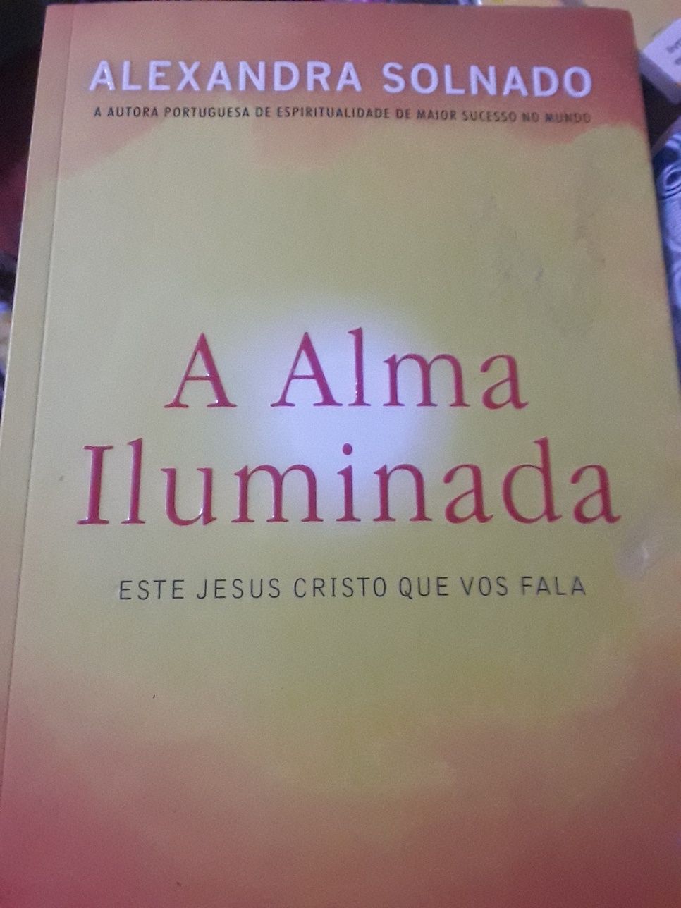 Alexandra Solnado/Alma iluminada,este Jesus Cristo,a era da liberdade