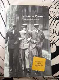 Quando Fui Outro de Fernando Pessoa