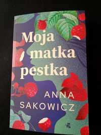"Moja matka pestka" Anna Sakowicz