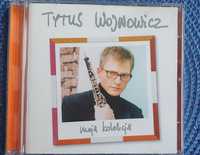 Tytus Wojnowicz CD Moja kolekcja 2007