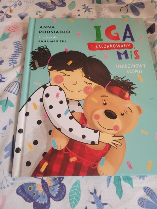 Iga i zaczarowany miś, Anna Podsiadło