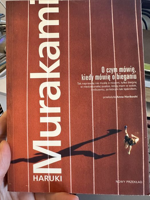 Haruki Murakami O czym mówię, kiedy mówię o bieganiu