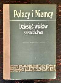 Polacy i Niemcy - Dziesięć wieków sąsiedztwa 1987