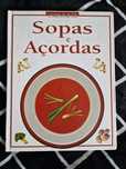 Sopas e Açordas Cozinhas do Mundo As melhores receitas