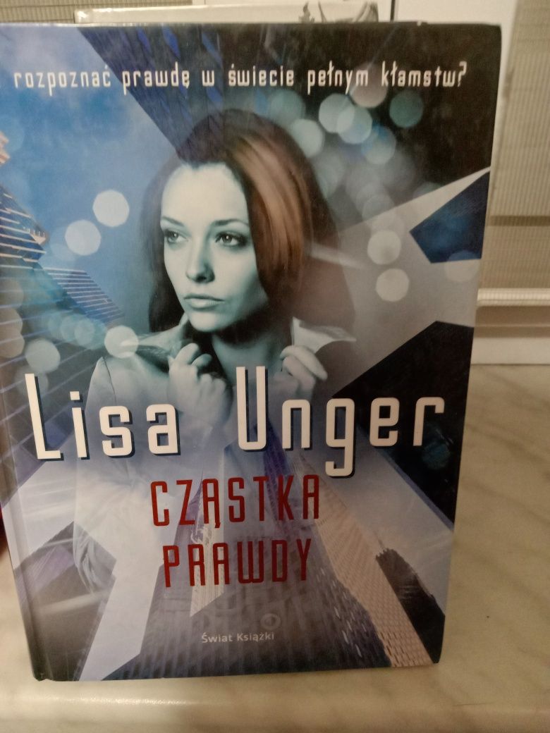 Cząstka prawdy , Lisa Unger.