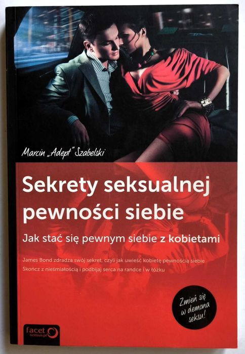 Sekrety seksualnej pewności siebie, Marcin "Adept" Szabelski, NOWA!