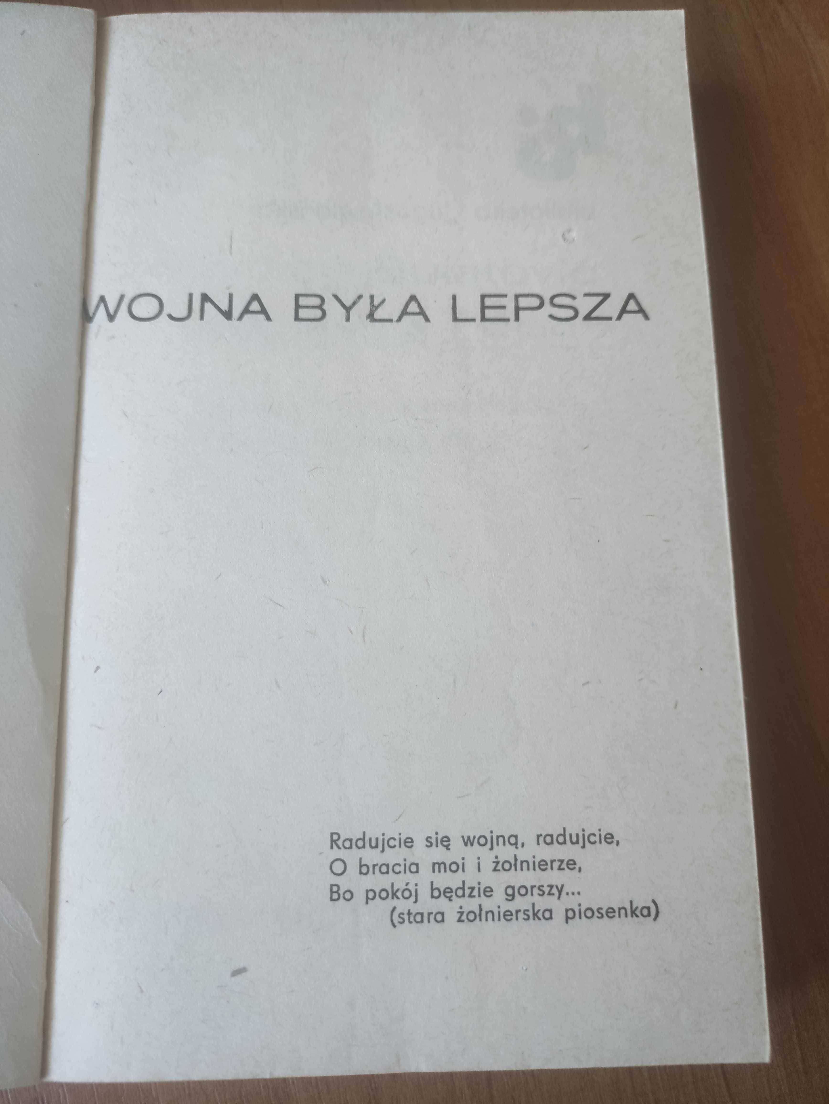 M.Bulatović ,,Wojna była lepsza " WŁ 1985