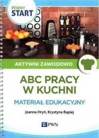 Pewny Start. Aktywni zawodowo. ABC pracy w kuchni - Joanna Hryń, Krys