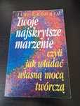 Twoje najskrytsze marzenie czyli jak władać władną mocą  J. Leonard