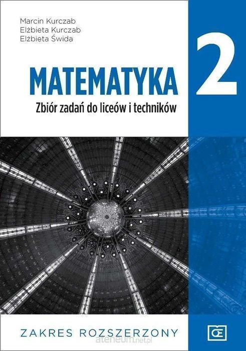 NOWA/ Matematyka 2 Zbiór zadań Rozszerzony PAZDRO Kurczab