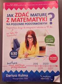 Jak zdać maturę z matematyki Dariusz Kulma