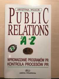 Public Relations od A do Z - Tom II- Krystyna Wójcik