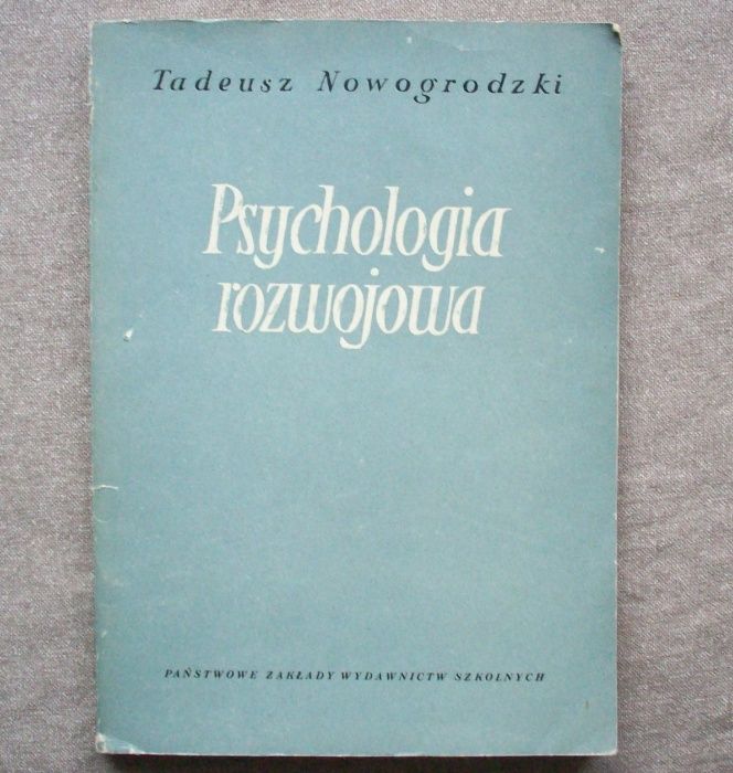 Psychologia rozwojowa, T. Nowogrodzki, 1959.