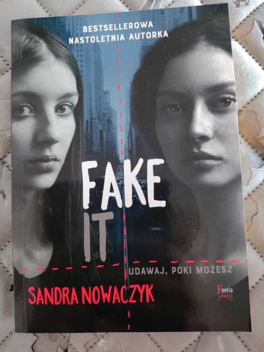 Sandra Nowaczyk - Fake it.