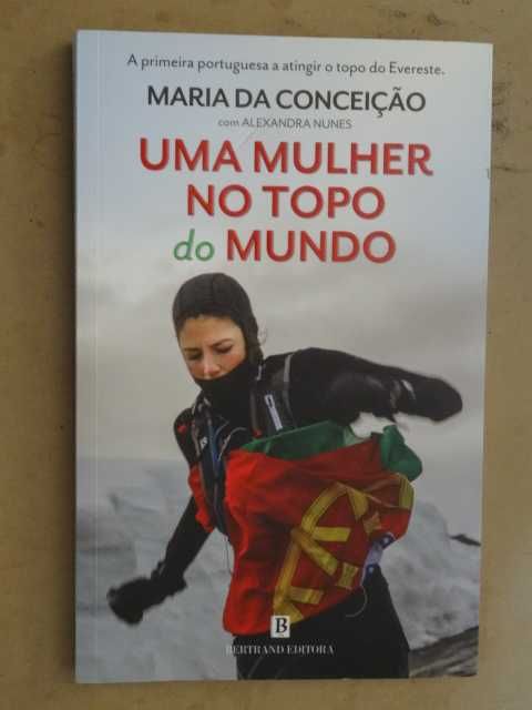 Uma Mulher no Topo do Mundo de Maria Da Conceição - 1ª Edição