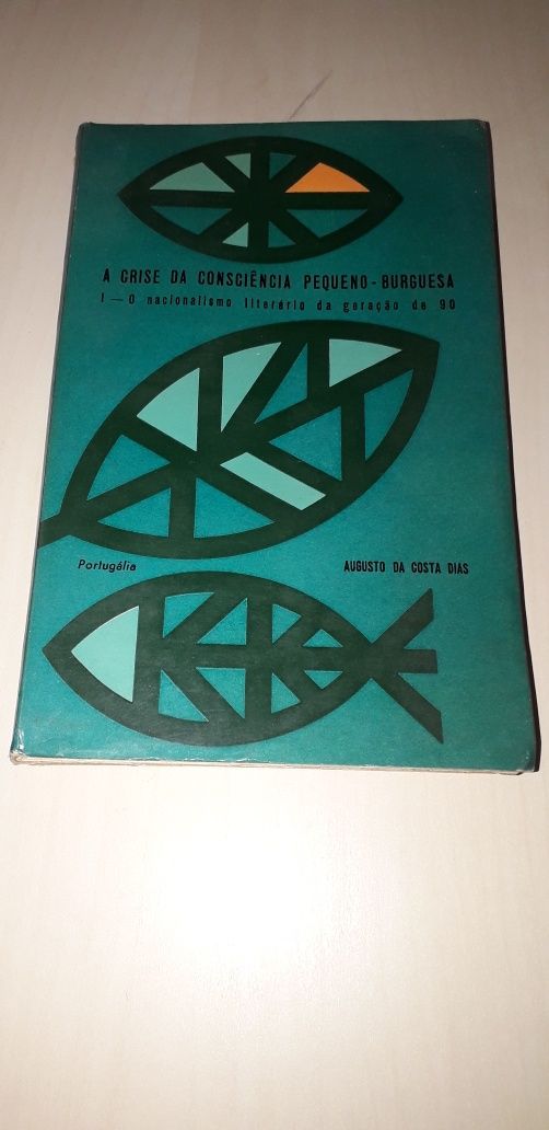 A Crise da Consciência Pequeno-Burguesa I - Augusto da Costa Dias