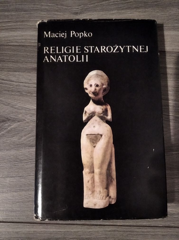 Maciej Popko - Religie starożytnej Anatolii