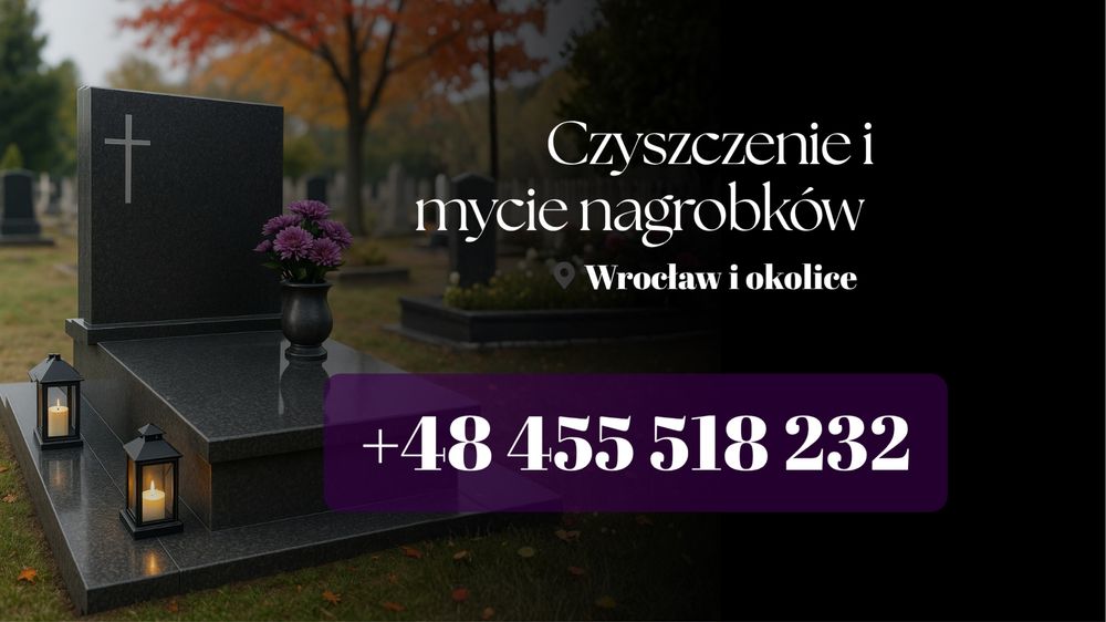 Czyszczenie i mycie nagrobków Wrocław i okolice, sprzatanie grobów