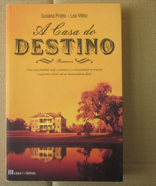 Susana Prieto/ Lea Vélez - A CASA DO DESTINO