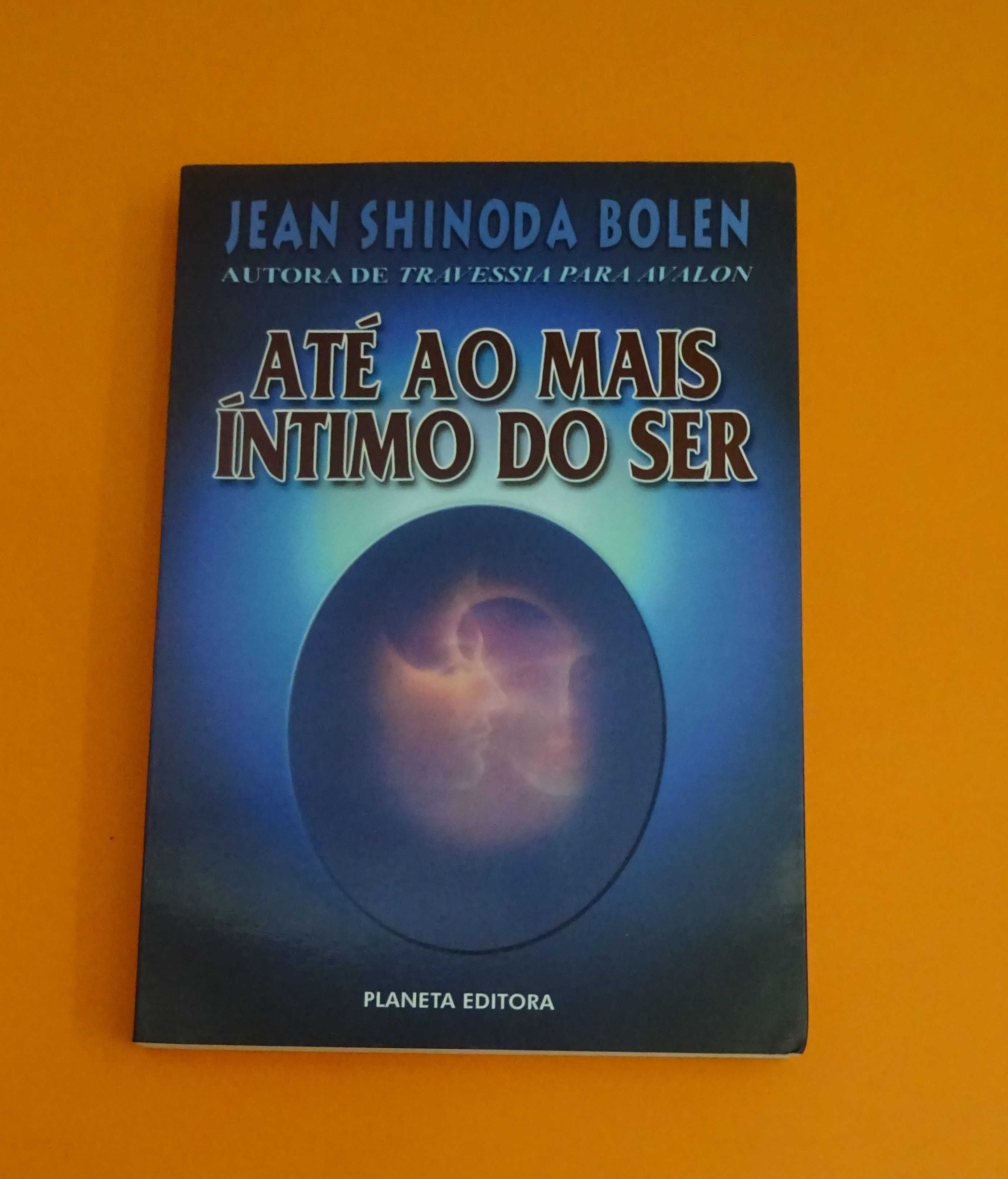 Até ao mais íntimo do Ser - Jean Shinoda Bolen