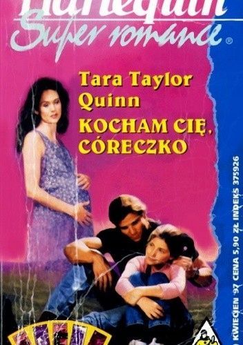 Kocham Cię, Córeczko Tara Taylor Quinn