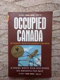 Occupied Canada książka po angielsku o Kanadzie