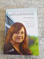 Nieplanowane. Abby Johnson