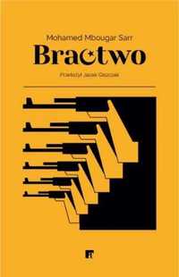 Bractwo - Mohamed Mbougar Sarr