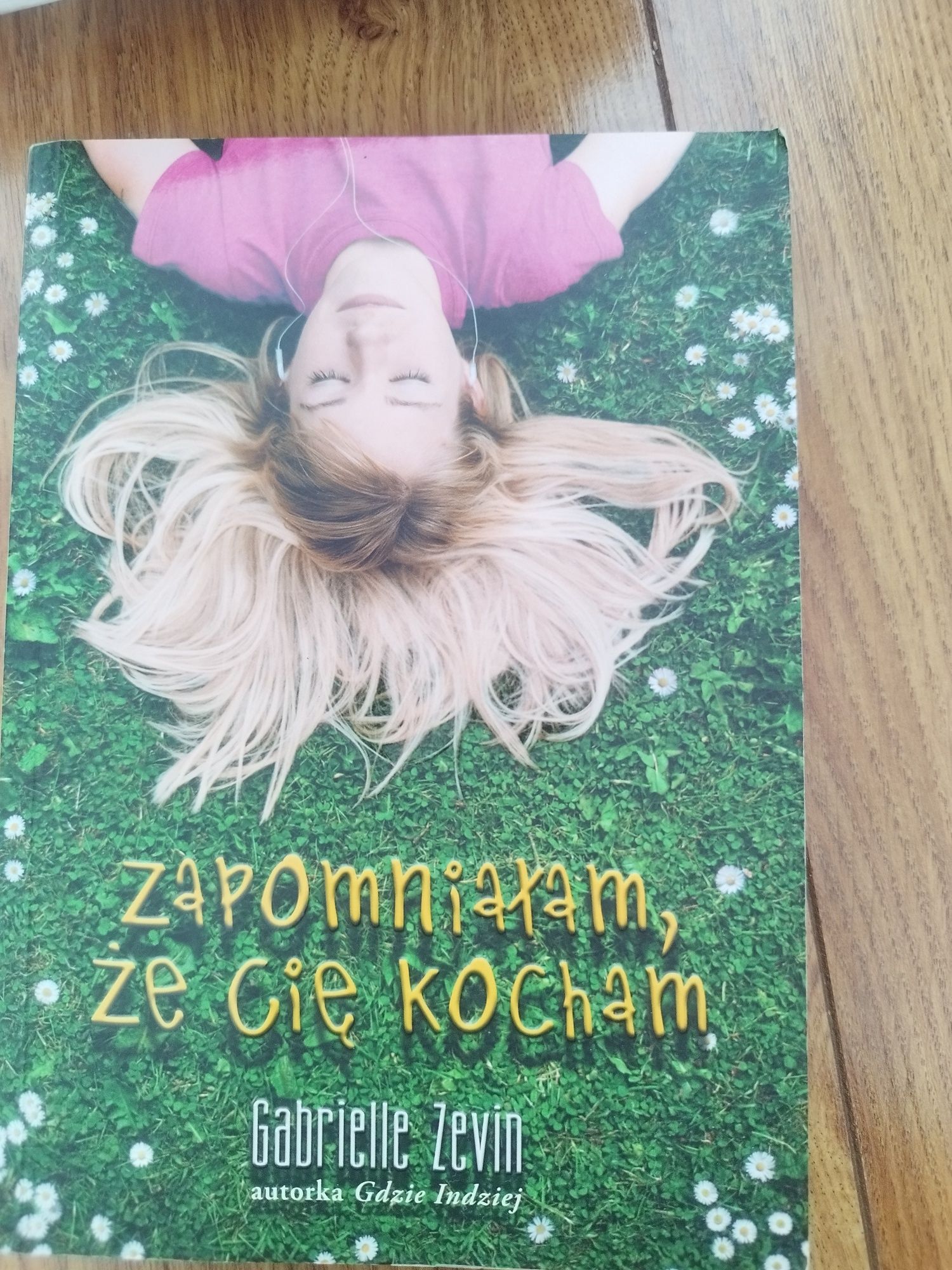 "Zapomniałam, że cię kocham" Gabrielle Zevin