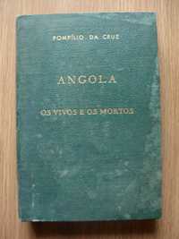 Angola - Os vivos e os mortos
de Pompílio da Cruz