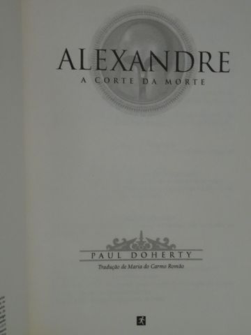 Alexandre - A Corte da Morte de Paul Doherty