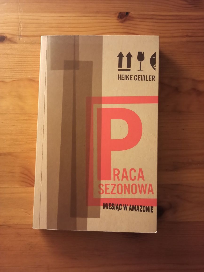 Praca sezonowa - Heike Geißler - wydawnictwo Czarne