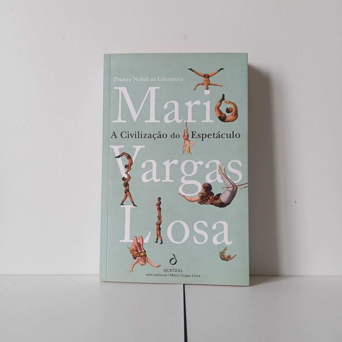 A Civilização Do Espetáculo - Mario Vargas Llosa