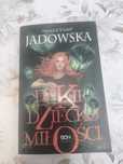 Aneta Jadowska Dzikie dziecko miłości