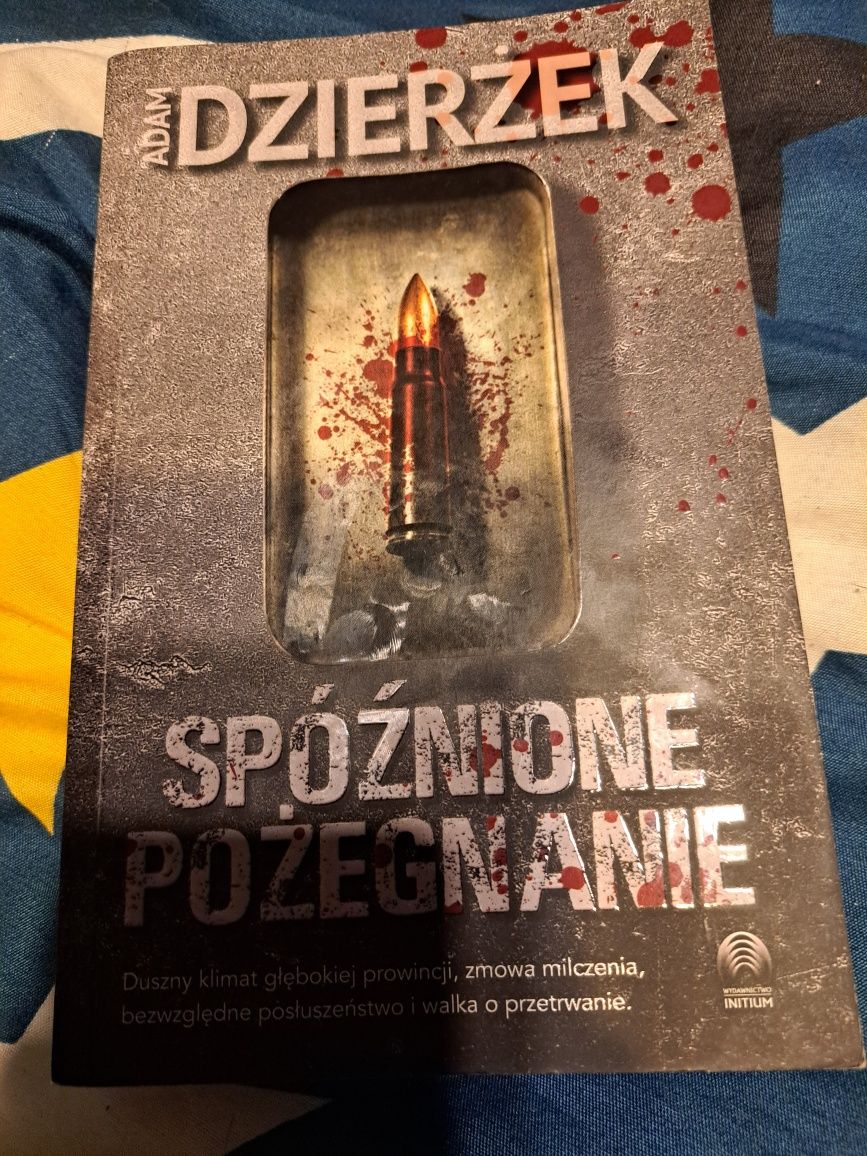 Adam dzierżek "spóźnione pożegnanie"