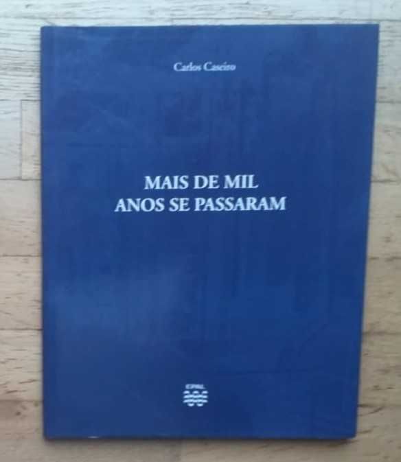 Mais de Mil Anos Se Passaram, de Carlos Caseiro