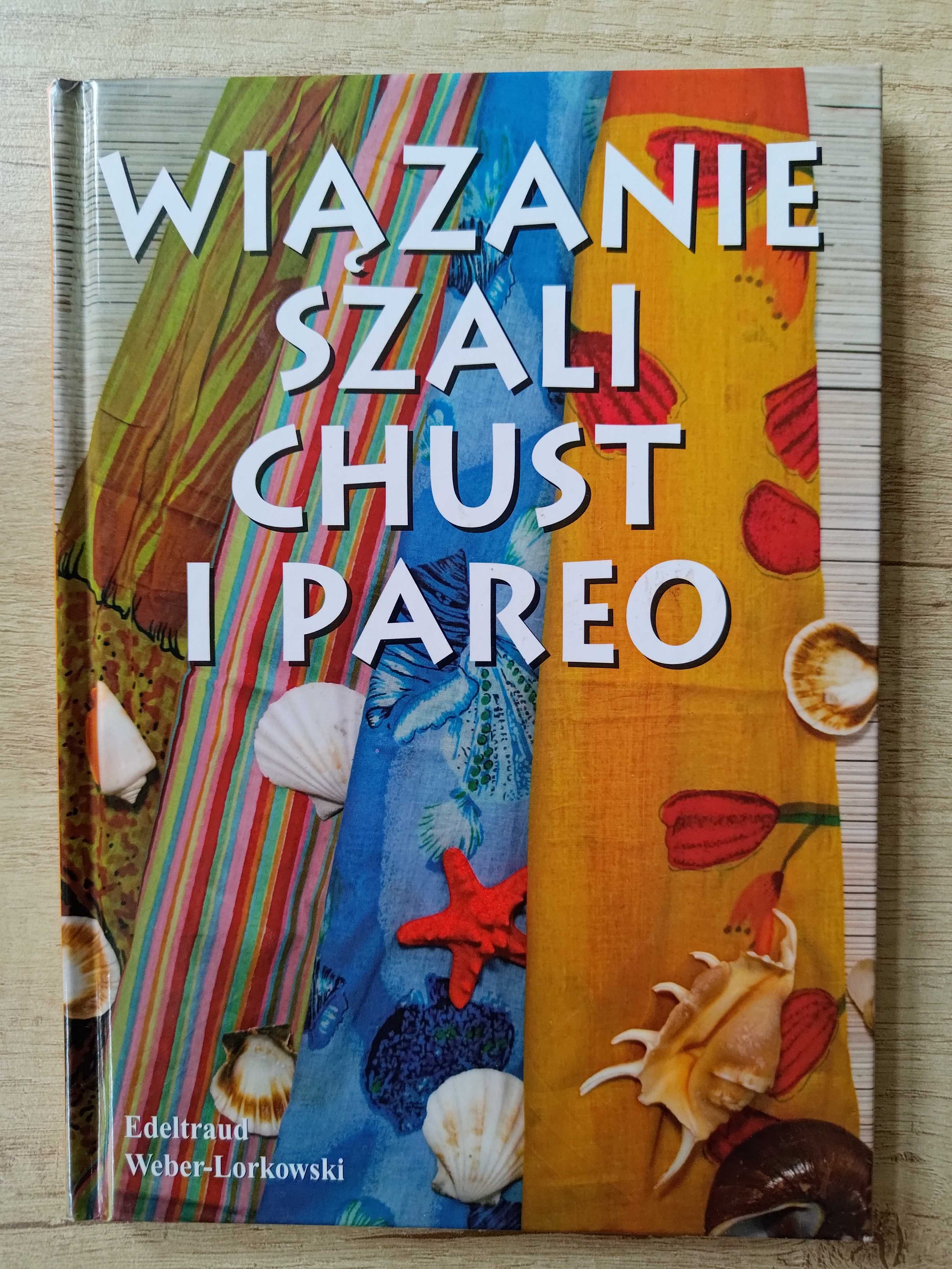 Wiązanie szali, chust i pareo książka Edeltraud Weber-Lorkowski