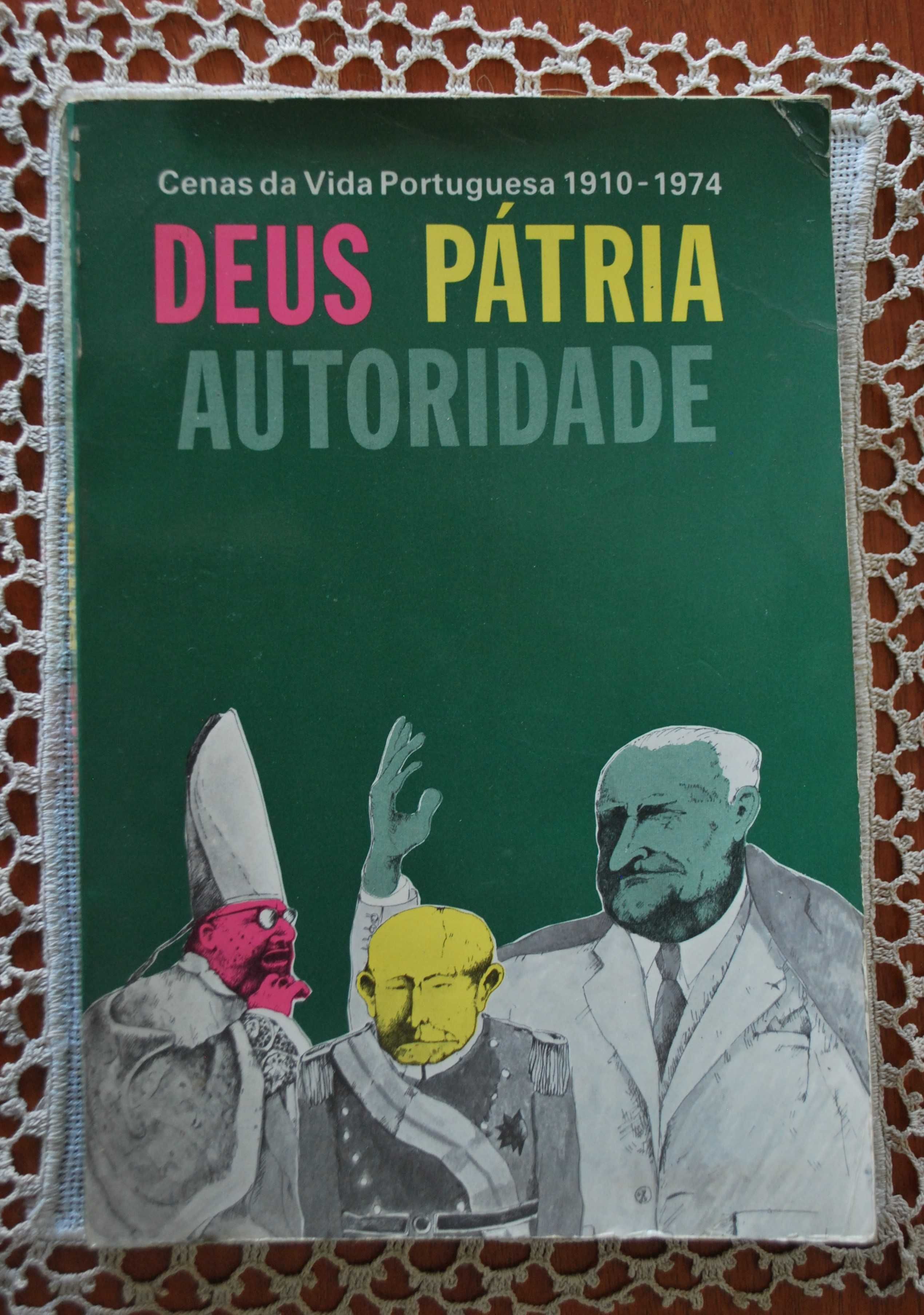 Deus Pátria Autoridade ( (Cenas da Vida Portuguesa 1910 / 1974)